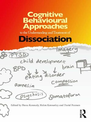 cover image of Cognitive Behavioural Approaches to the Understanding and Treatment of Dissociation
